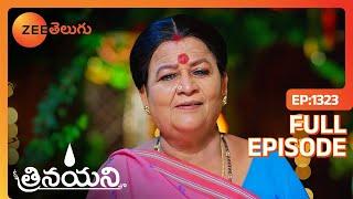 కచ్చితంగా తవ్వాల్సిందే అంటారా | Trinayani | Full Ep 1323 | Zee Telugu | 21 Aug 2024