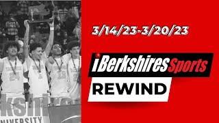 iBerkshires.com Sports Rewind 3/14/23 - 3/20/23