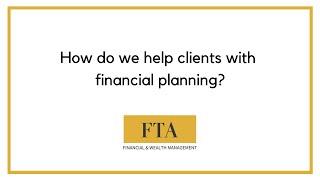 How do we help clients with financial planning?