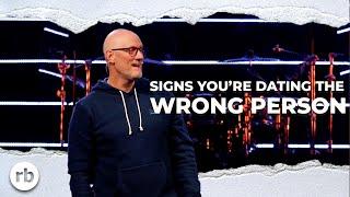 Signs You're Dating the Wrong Person | Be Real (Part 2) | Chris Goeppner