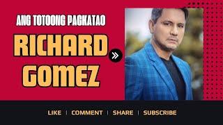 ANG TOTOONG PAGKATAO NI RICHARD GOMEZ