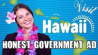 Honest Government Ad | Visit Hawai'i! 