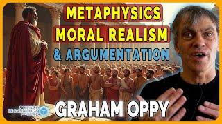 Metaphysics, Moral Realism & Good Argumentation - Graham Oppy