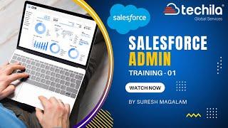 Salesforce Admin Training Video - Must Watch! #salesforce #training #techilaglobalservices