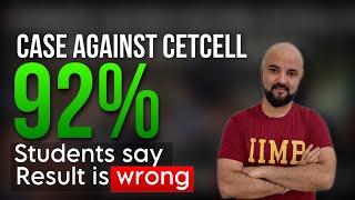 Case against CETCell? 92% say its Wrong Percentile | 85% Not Happy with their Result!