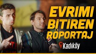 EVRİMİ KESİN OLARAK BİTİREN RÖPORTAJ! - Kadıköy'ün Ortasında Nefes Kesen Evrim Tartışması!