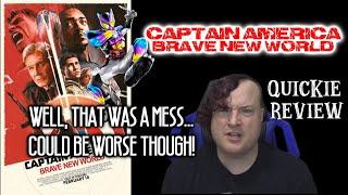 TAANN Quickie Reviews - Captain America: Brave New World (2025) - Well, That was a mess...