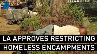 LA Approves Plan to Restrict Homeless Encampments Across the City | NBCLA