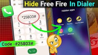 Free Fire Ko Call Me Kaise Chupaye | How To Hide Free Fire In Call Dialer | Apps Hide In Dialer