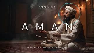 Aman - One hour Turkish music | meditation | relaxing