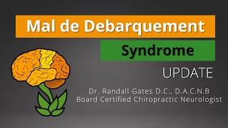 Mal de Debarquement Syndrome: Update