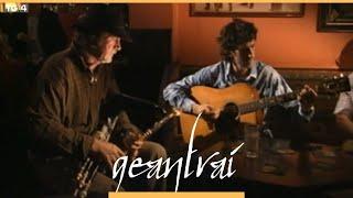 Paddy Keenan & Tommy O'Sullivan | Tigh Hughes, BÁC | Geantraí 2006 | TG4