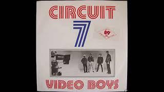 Circuit 7 - Video Boys (1984)