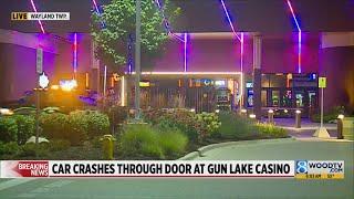 Car crashes through door at Gun Lake Casino