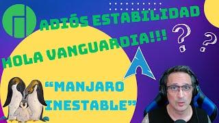 Adiós Estabilidad, Hola Vanguardia: Configura la Rama Inestable en Manjaro.