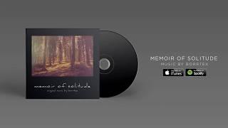 Borrtex - Memoir of Solitude (Official Audio)