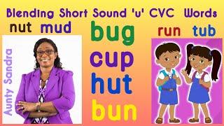 Blending Short Sound 'u' CVC Words | Blending Letter Sounds | Listening Skill | Phonics | Spelling