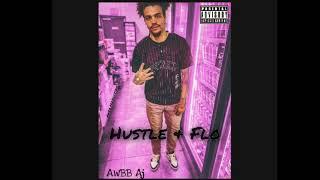 Aj - “Hustle & Flo”