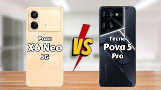 Poco X6 Neo 5G vs Tecno Pova 5 Pro || Full Comparison