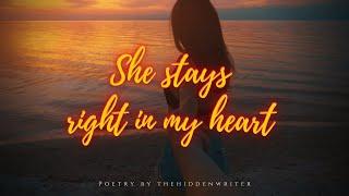 She stays safe right in my Heart ️️ | Thehiddenwriter | Love Poetry