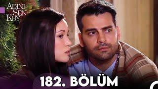 Adını Sen Koy 182. Bölüm (Uzun Versiyon)