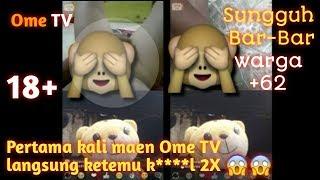 OME TV | Baru Pertama Kali Maen Eh Langsung Ketemu K****L 2x  | +62 BAR BAR