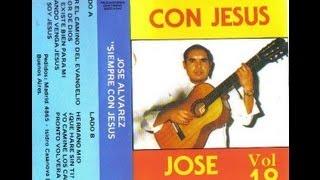 José Alvarez - Siempre Con Jesús (Vol 19) (Completo)