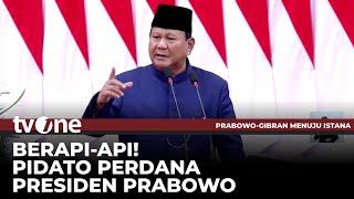 [FULL] Berapi-api! Pidato Perdana Presiden Prabowo Subianto usai Dilantik | tvOne