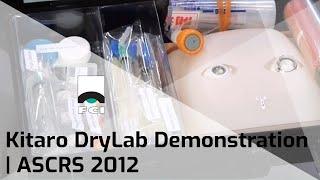 Kitaro DryLab | Demonstration | Exclusive | FCI Cataract