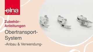 Obertransport-System | Zubehör-Anleitung | KreativZeit | Elna Deutschland GmbH