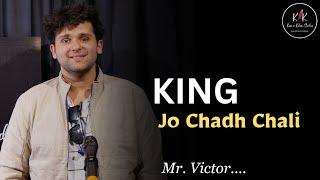 King Jo Chadh Chali| Rapping | Mr. Victor | King Rapping | Kavi Or Kalam Studios | New Rap King