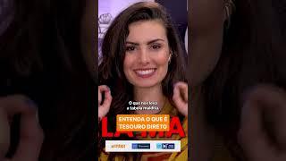 Entenda o TESOURO DIRETO, por NATH ARCURI! #shorts #tesourodireto