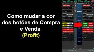 Como Mudar a Cor dos Botões de Compra e Venda no Chart Trading do Profit?