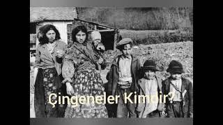 Çingeneler Kimdir?