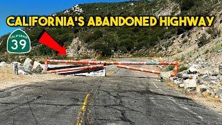 Californias Abandoned Highway 39 - Closed For Over 40 Years!