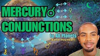 MERCURY CONJUNCTIONS: Your Mind & The Deeper Layers of Your Thoughts & Communication! #astrology