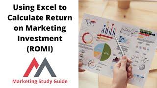 Using Excel to Calculate Return on Marketing Investment