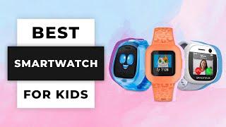 TOP 5 Best Smartwatches for Kids (2024)