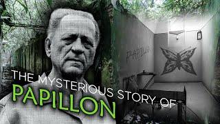 Papillon: The Mysterious Survival Story of Henri Charrière