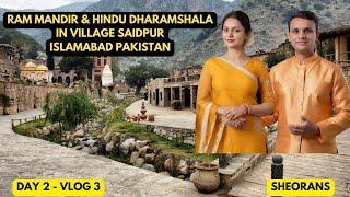 Hindu Village Saidpur - Islamabad Pakistan | Two Indians in Pakistan | Day 2 Vlog 3 | Sheorans