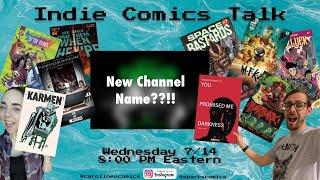 Indie Comics Talk! Reads, reviews, and new channel name! #indiecomics #comics #comicreview