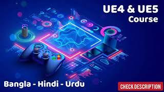 UE4 & UE5 Paid Course | Learn with Sazzad Hossain | Learn Making Game