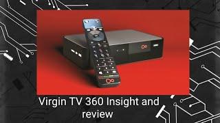 Virgin TV 360 insight and review