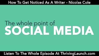 How To Get Noticed As A Writer - Nicolas Cole