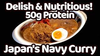 Making Japan's Legendary Navy Curry: Unlocking a High Protein Delish Recipe!