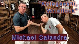 Kotegaeshi "The Wristlock" Michael Calandra