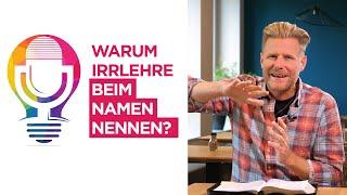 Die Gefahr der Irrlehre: Warum wir klare Grenzen setzen müssen