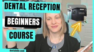 Dental Reception Beginners Course