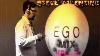 * Steve Valentine - Ego Mix Vol. 3 [2018] *