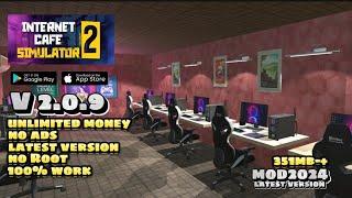 Internet Cafe Simulator 2 Mod V 2.0.9 - Unlimited Everything